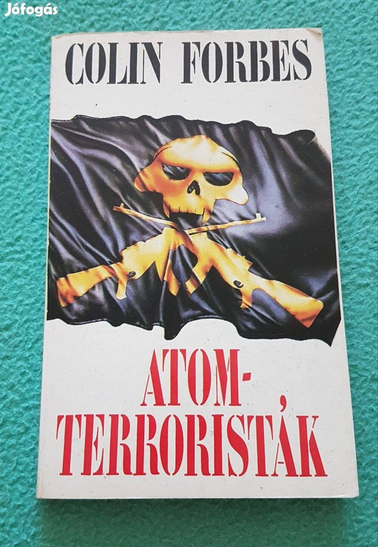 Colin Forbes - Atomterroristák könyv