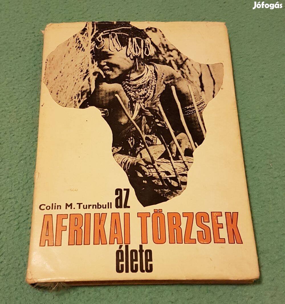 Colin M. Turnbull: Az afrikai törzsek élete (Gondolat) könyv