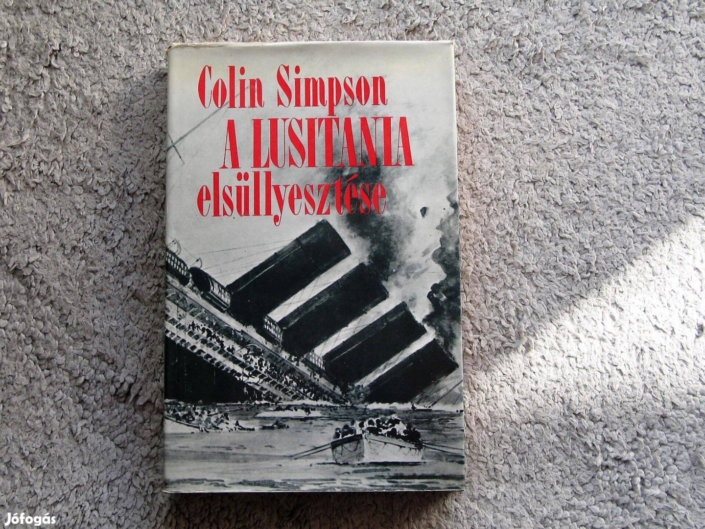 Colin Simpson A Lusitania elsüllyesztése