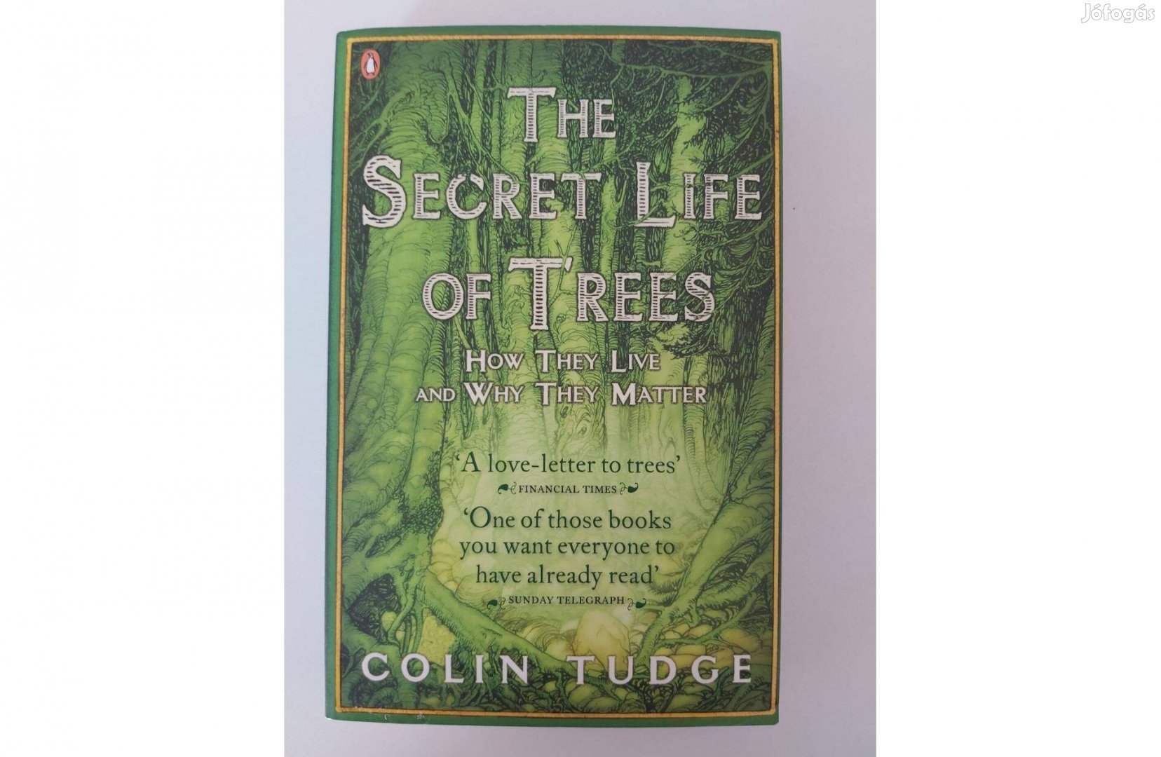 Colin Tudge: The Secret Life of Trees