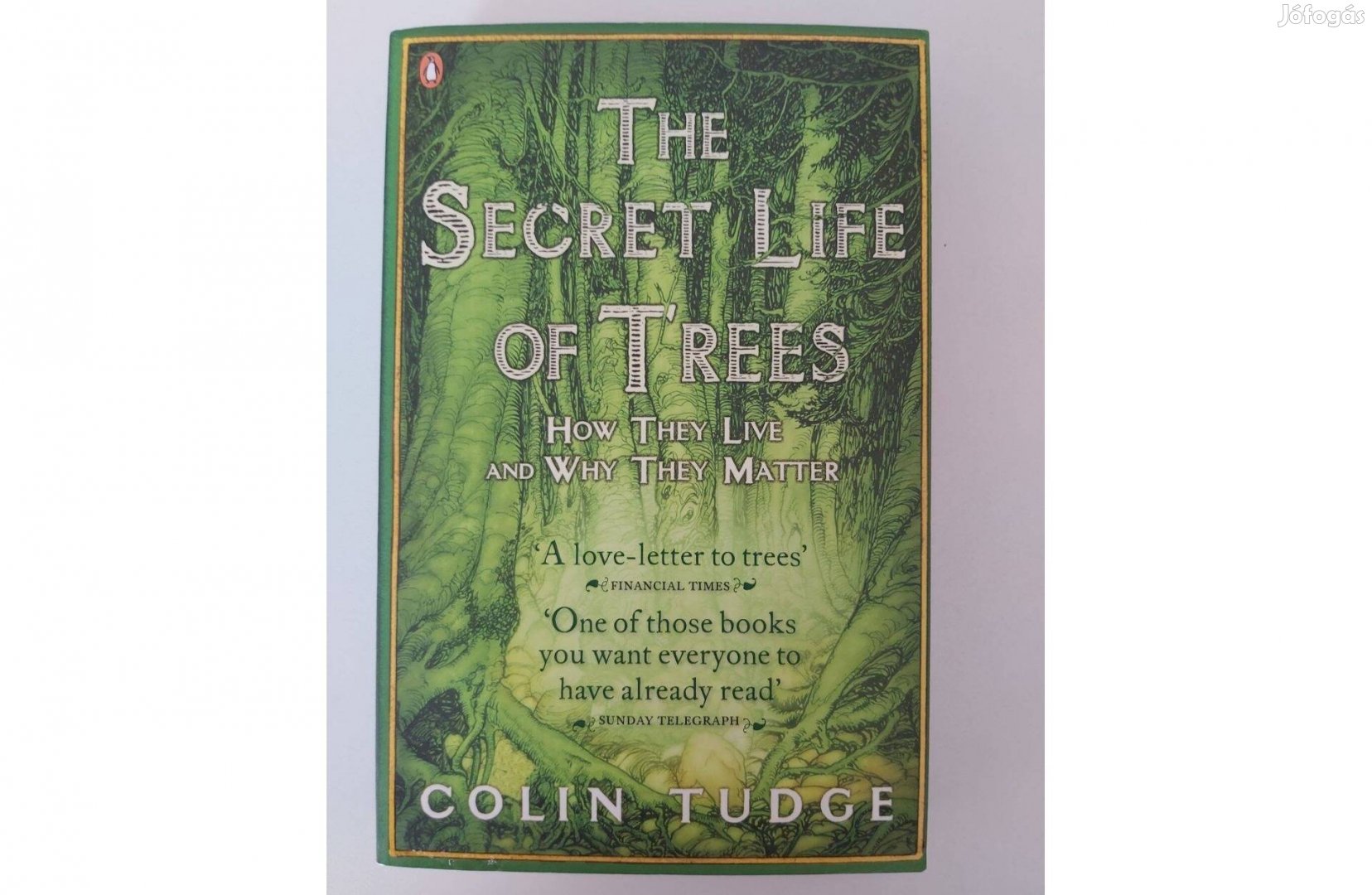 Colin Tudge: The Secret Life of Trees