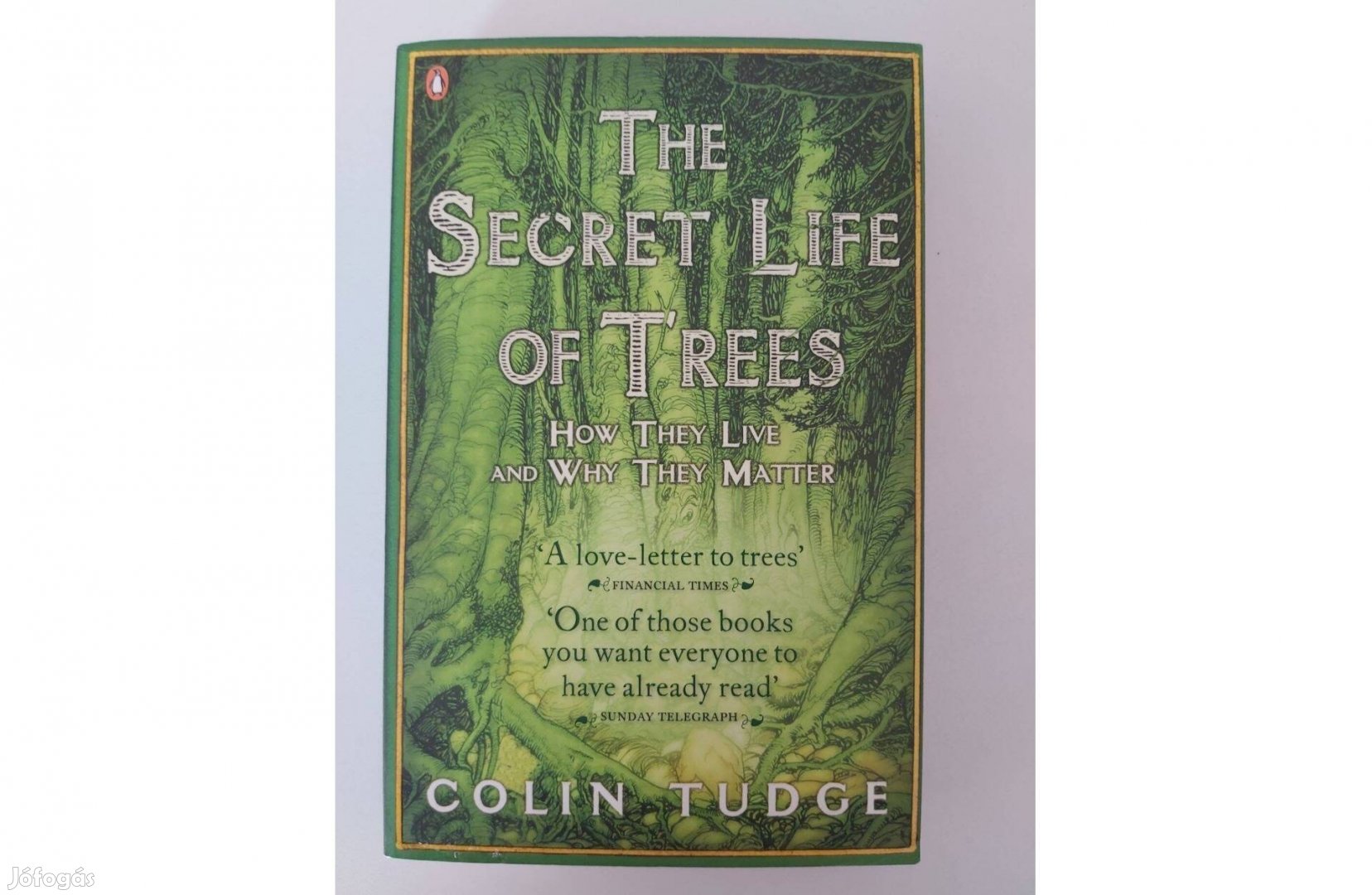 Colin Tudge: The Secret Life of Trees