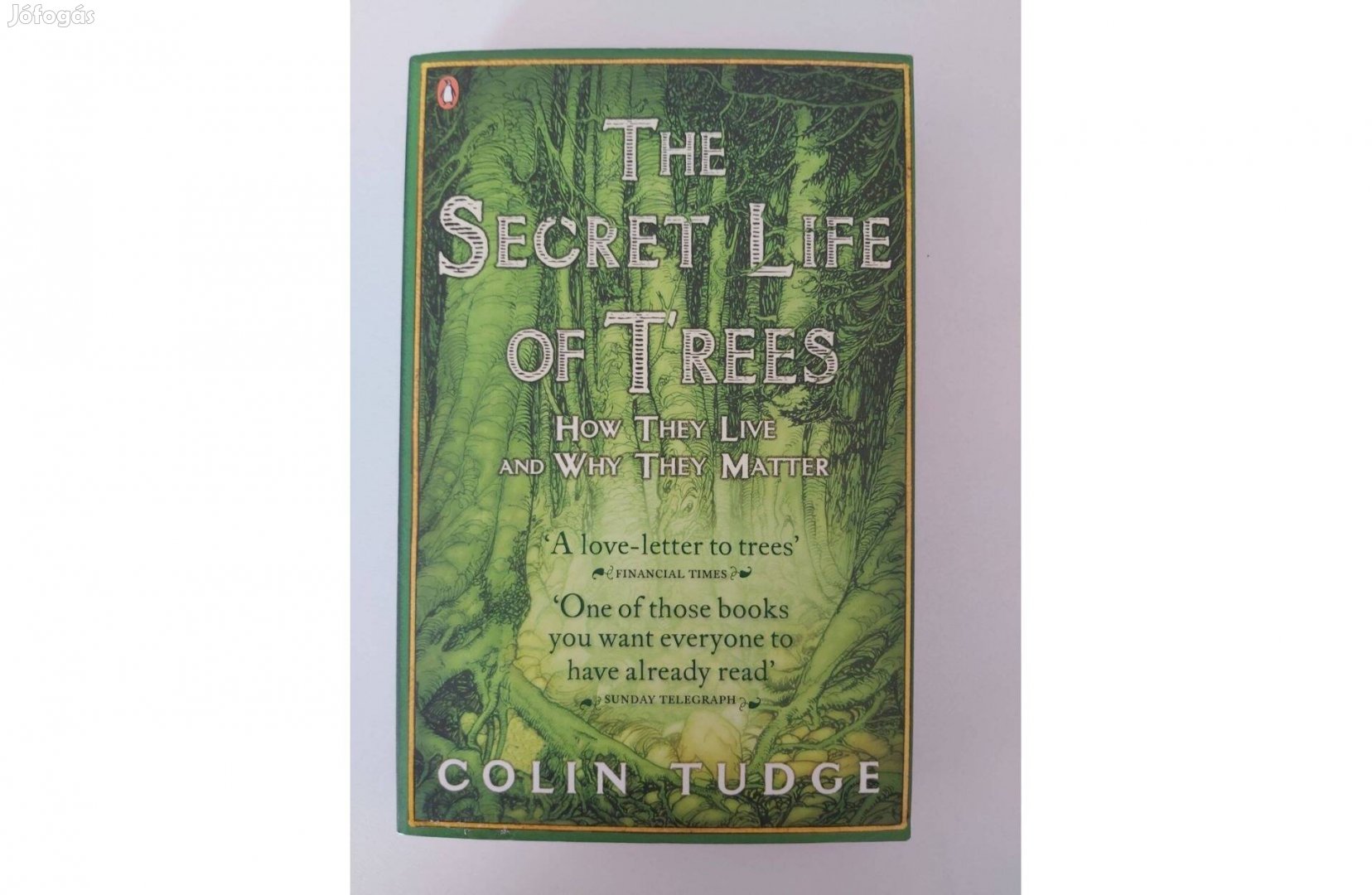 Colin Tudge: The Secret Life of Trees
