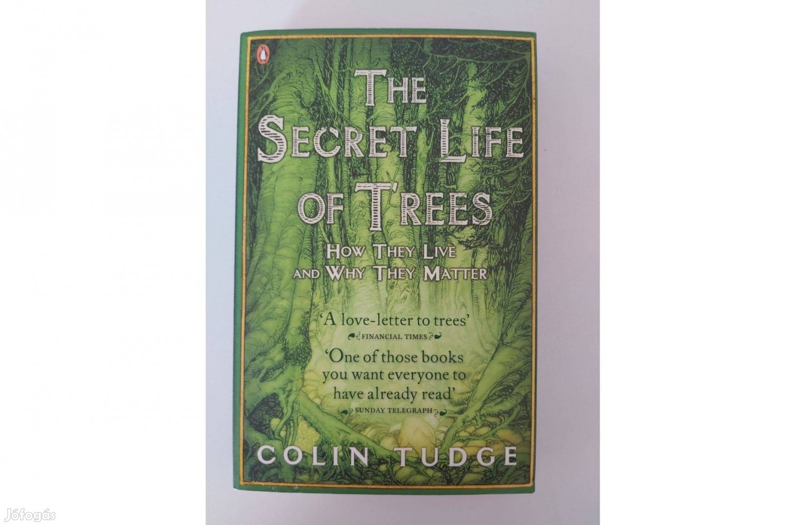 Colin Tudge The Secret Life of Trees