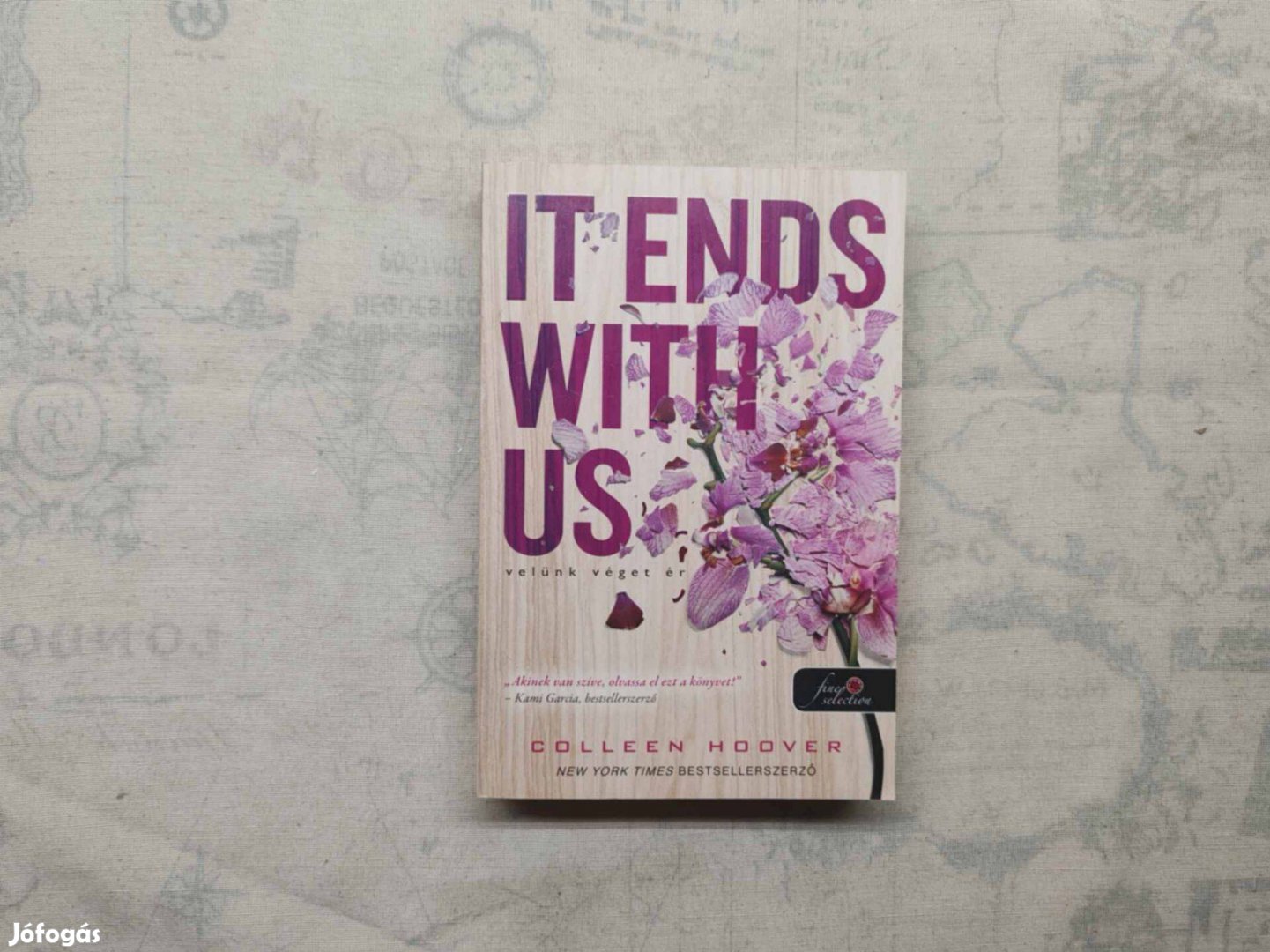 Colleen Hoover - It Ends With Us - Velünk véget ér