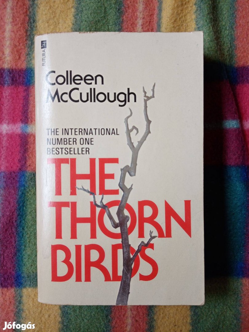 Colleen Mccullough: The Thorn Birds (Tövismadarak)