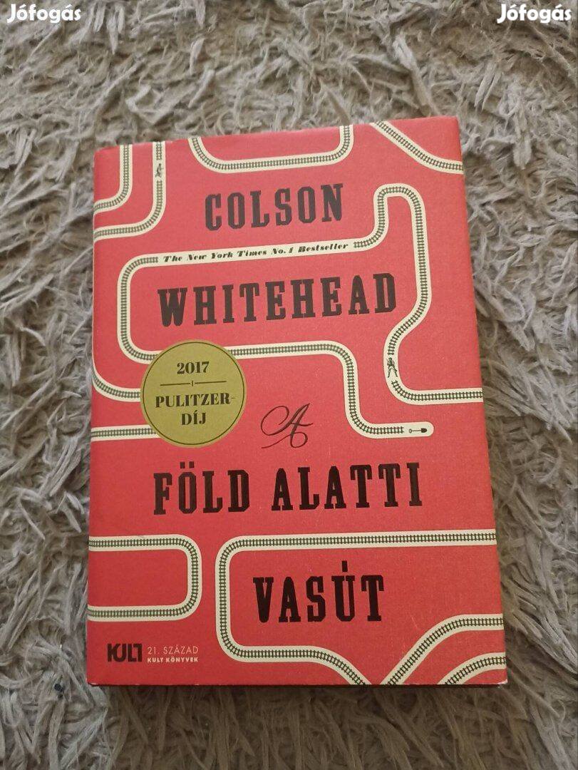 Colson Whitehead - Föld alatti vasút című könyv