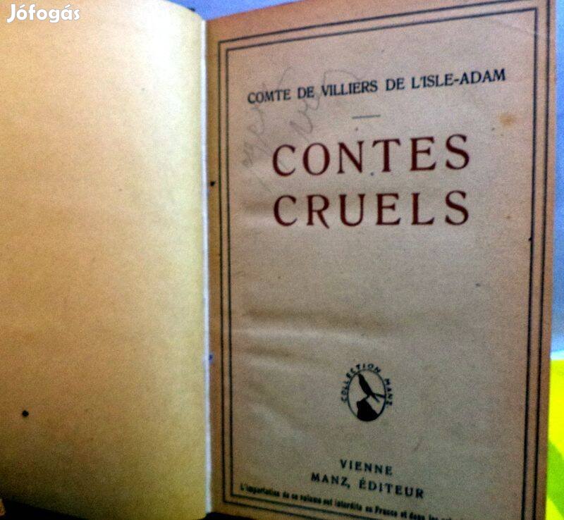Comte De Villiers de L'isle-Adam: Contes Cruels