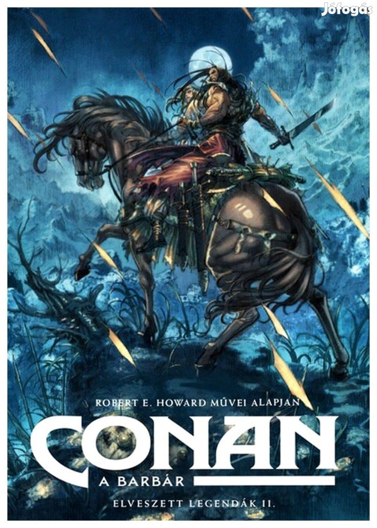 Conan, a Barbár: Elveszett Legendák 2 teljes képregény album