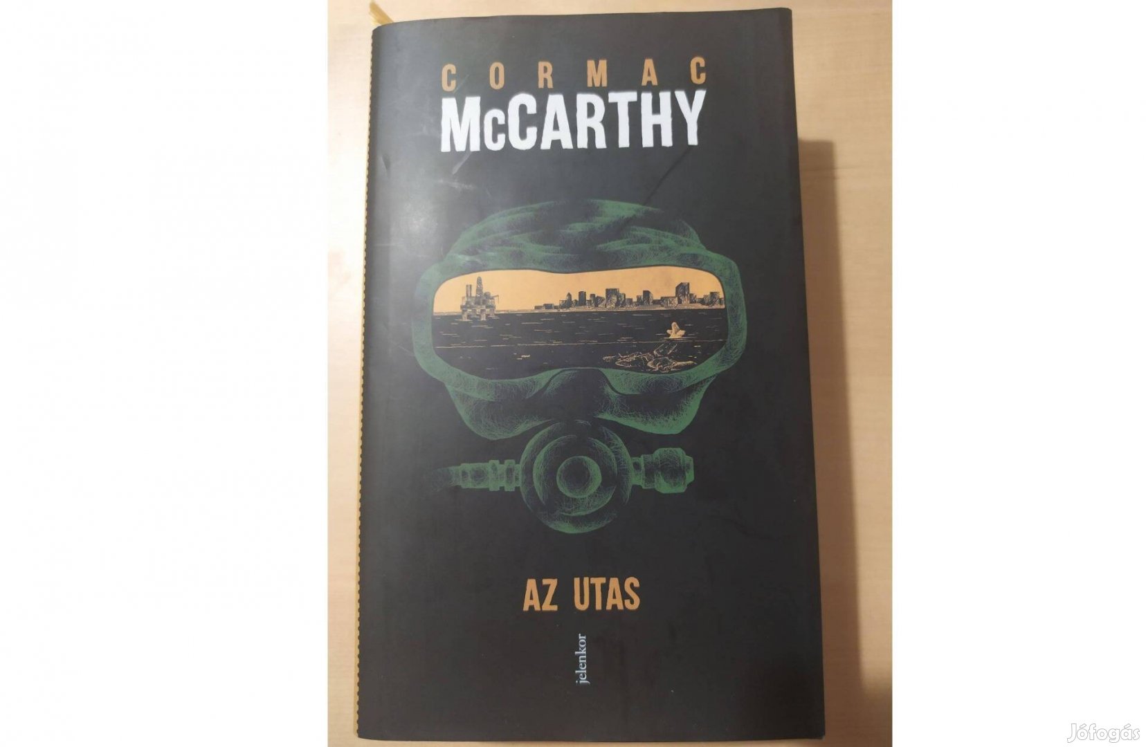 Cormac Mccarthy: Az utas / Stella Maris