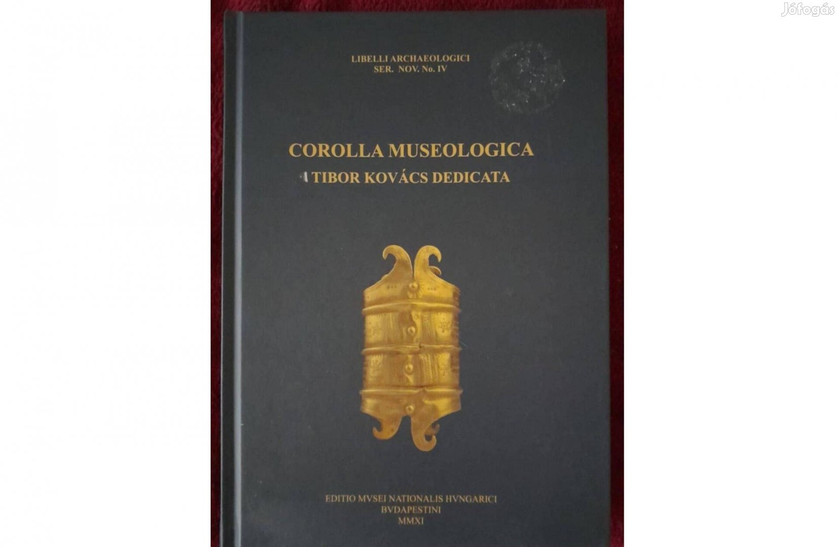 Corolla Museologica Tibor Kovács dedicata