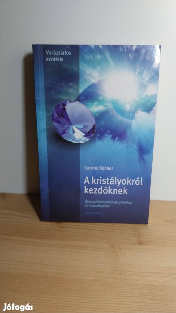 Corrine Kenner: A kristályokról kezdőknek