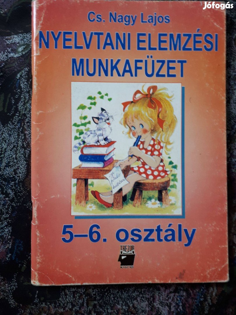 Cs. Nagy Lajos: Nyelvtani elemzési munkafüzet 5-6. osztály, Magyar nye