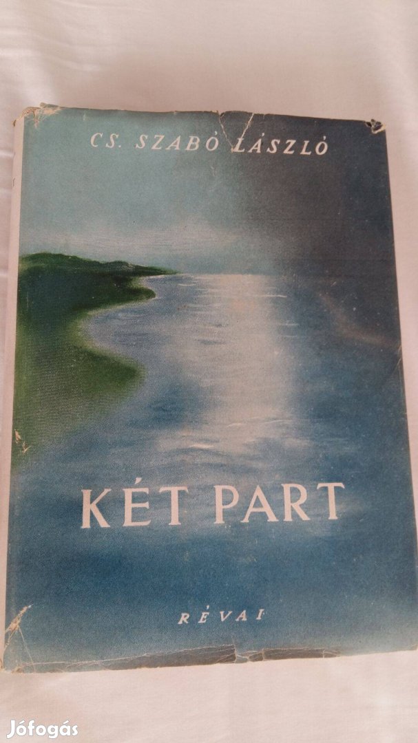 Cs. Szabó László Két part Dedikált kötet! Révai kiadás