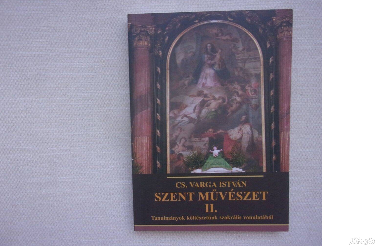 Cs. Varga István Szent művészet II -vadonatúj