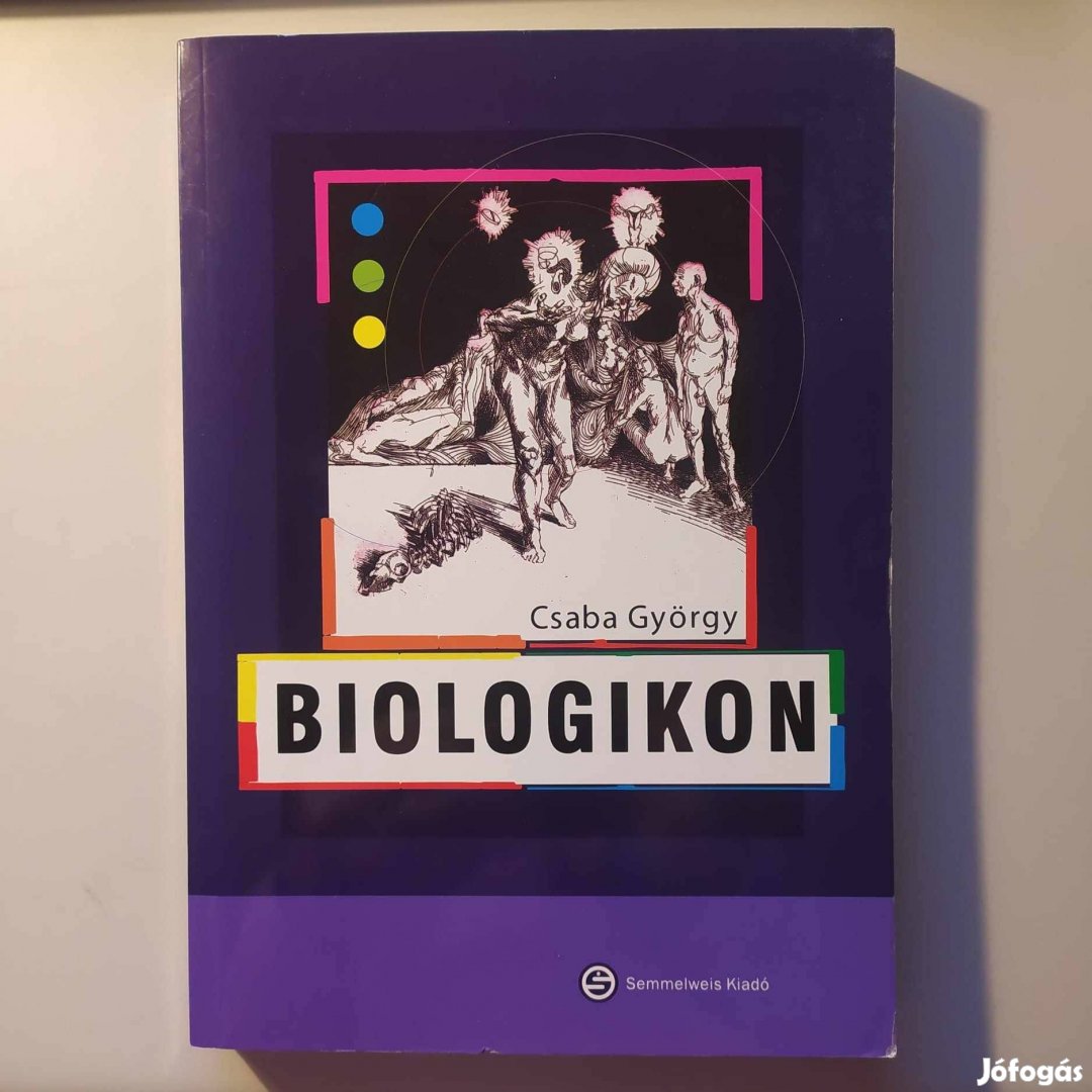 Csaba György Biologikon - A biológiai és társadalmi lét ütközésének pr