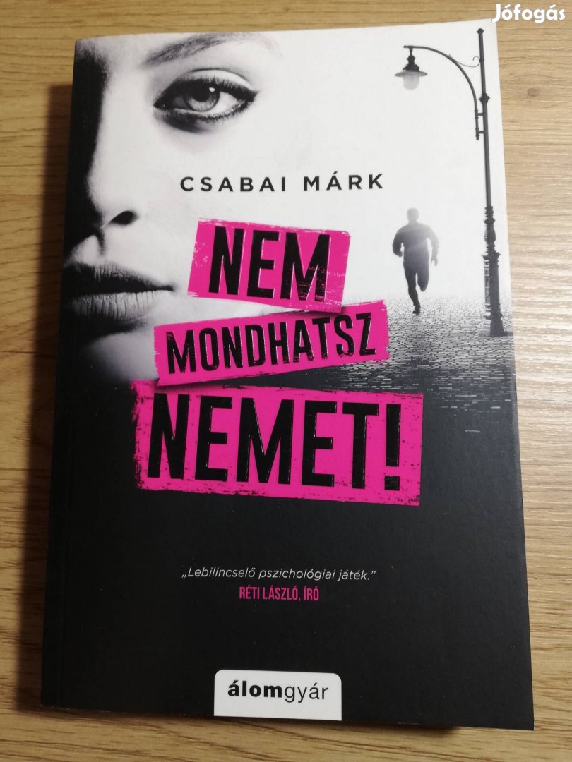 Csabai Márk : Nem mondhatsz nemet! 