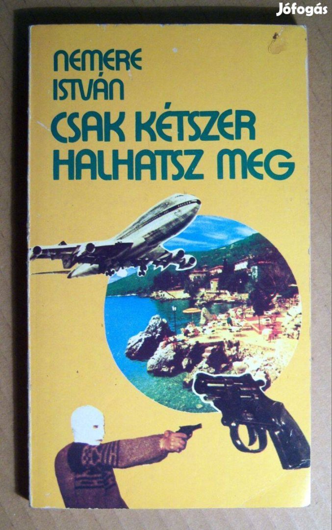 Csak Kétszer Halhatsz Meg (Nemere István) 1987 (7kép+tartalom)