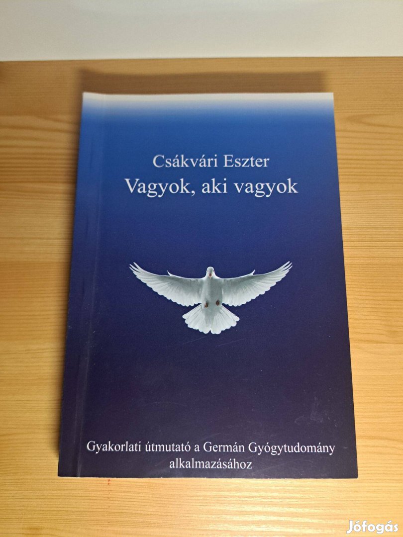 Csákvári Eszter: Vagyok, aki vagyok