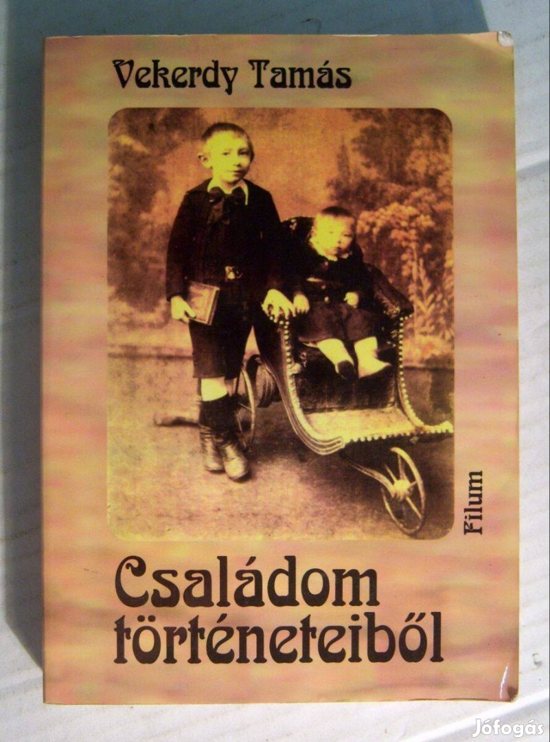 Családom Történeteiből (Vekerdy Tamás) 1997 (5kép+tartalom)