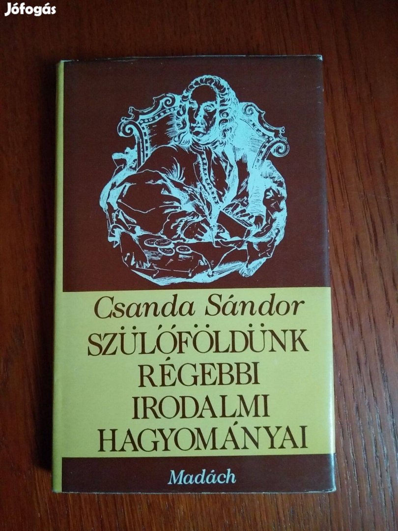 Csanda Sándor - Szülőföldünk régebbi irodalmi hagyományai