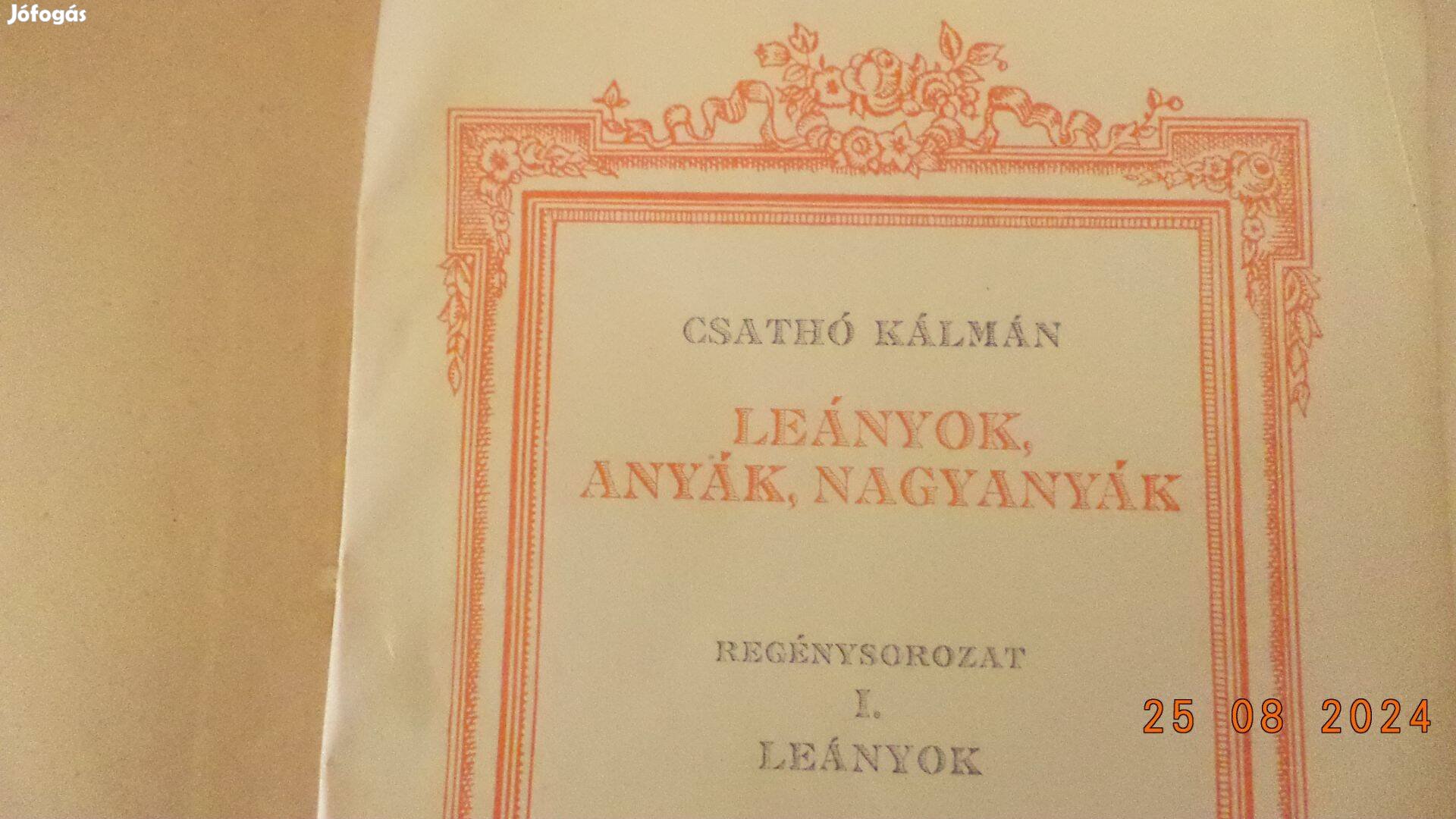 Csathó Kálmán: Leányok, anyák, nagyanyák I - II