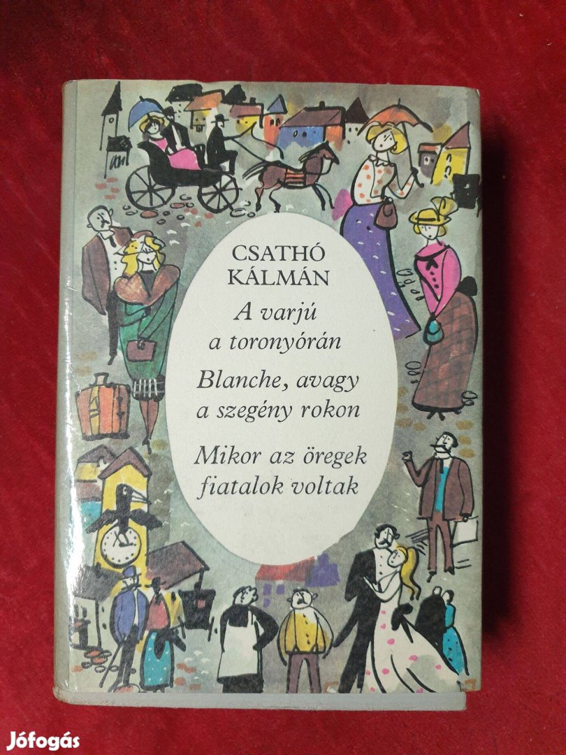 Csathó Kálmán - Három regény egy kötetben