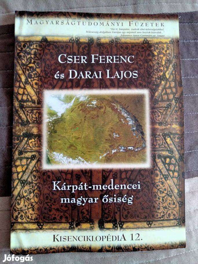 Cser Ferenc-Darai Lajos Kárpát-medencei magyar ősiség