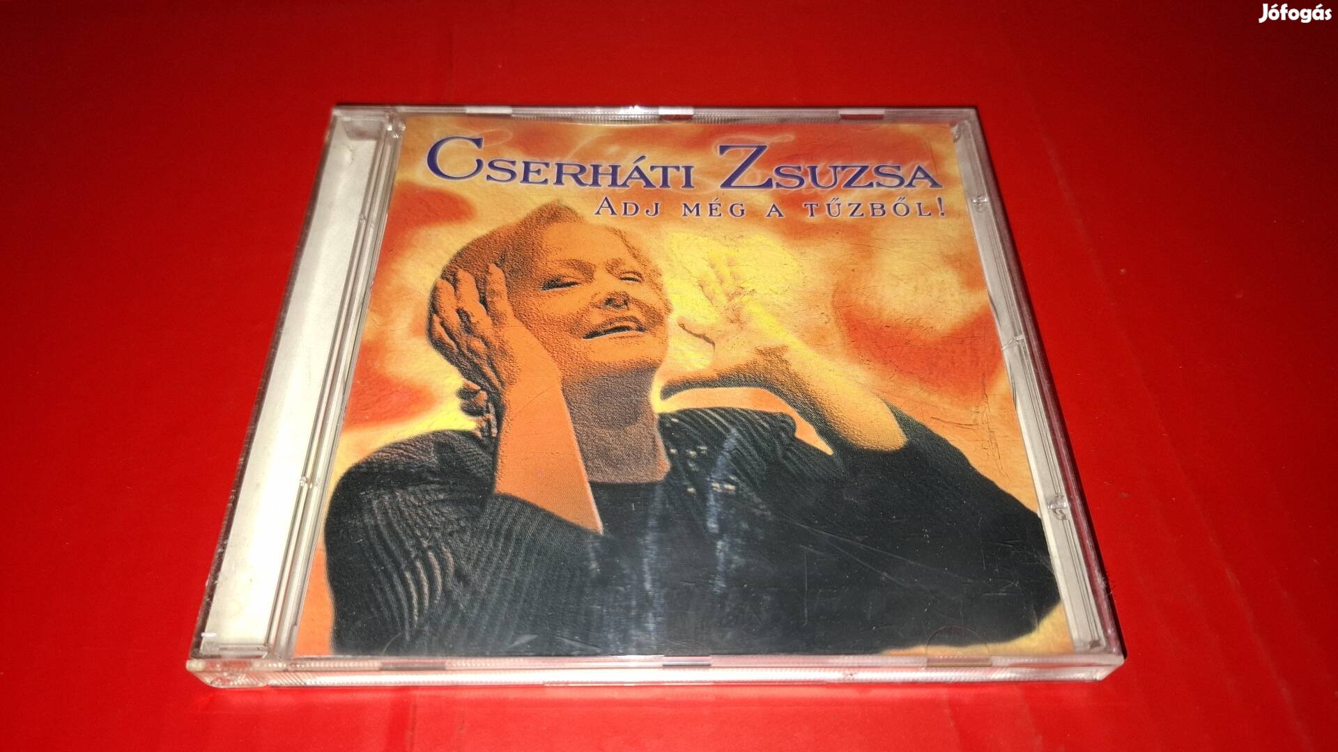 Cserháti Zsuzsa Adj még a tűzből Cd 1999