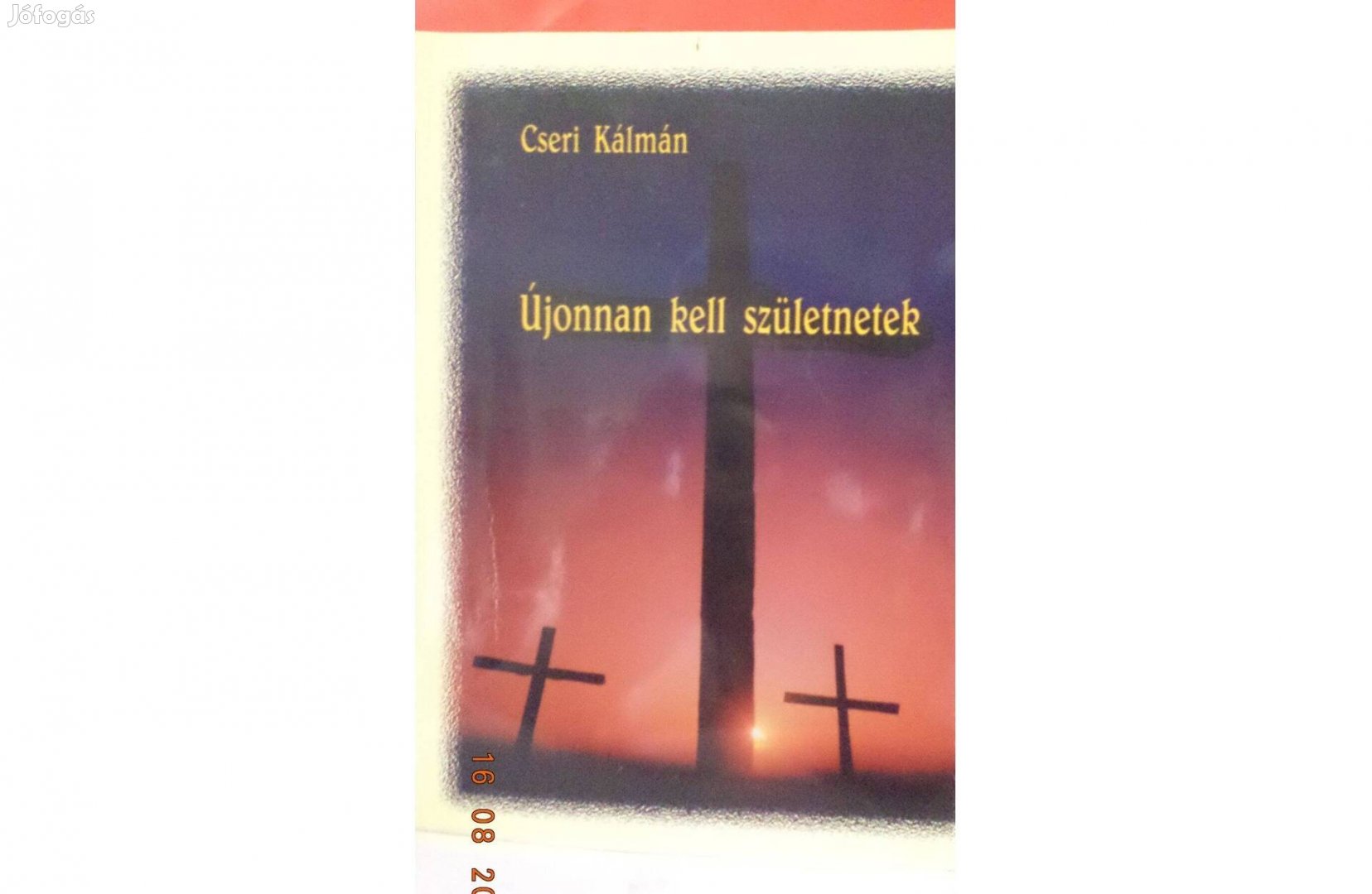 Cseri Kálmán: Újonnan kell születnetek