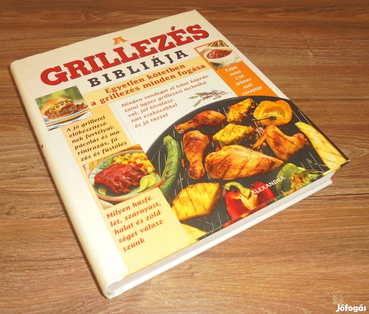 Cseri Mária (szerk.) A grillezés bibliája - Egyetlen kötetben a grill