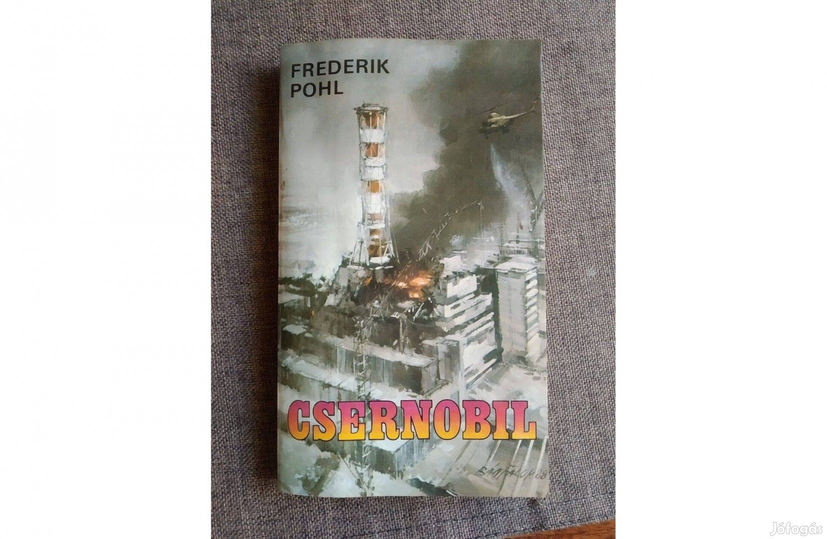 Csernobil Frederik Pohl Móra Ferenc Könyvkiadó,