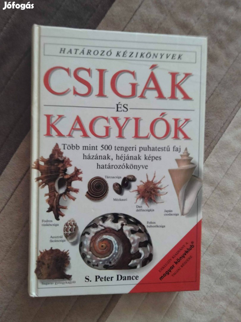 Csigák és kagylók (Határozó kézikönyvek)