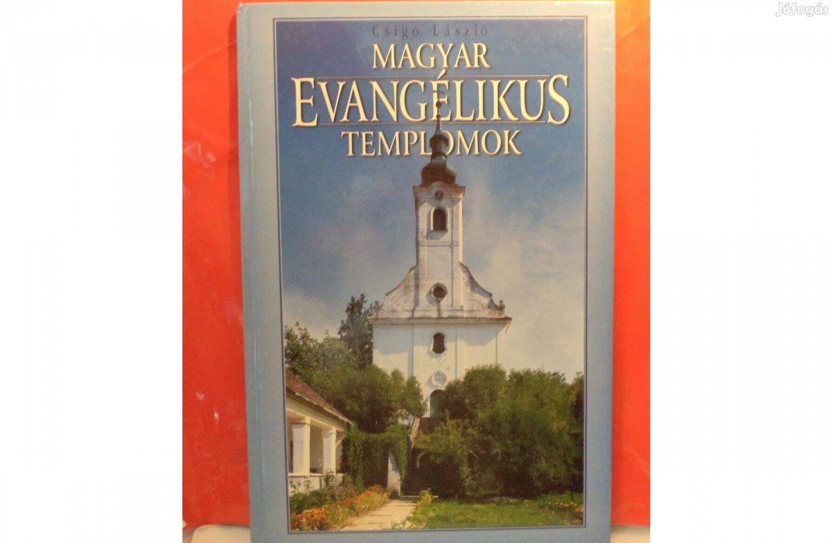 Csigó László: Magyar Evangélikus Templomok