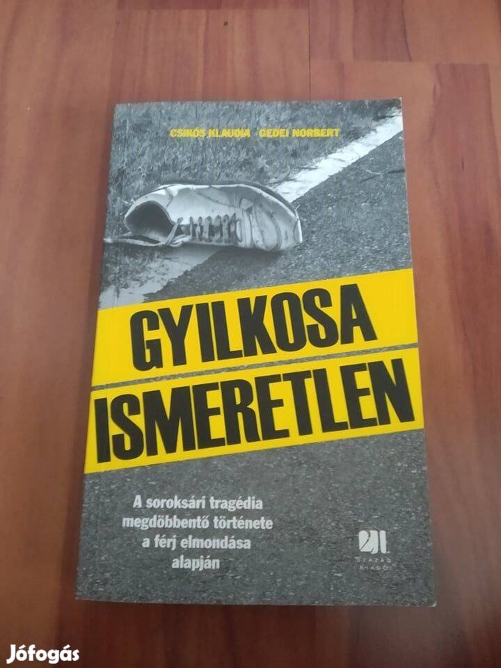 Csikós Klaudia - Gedei Norbert - Gyilkosa ismeretlen