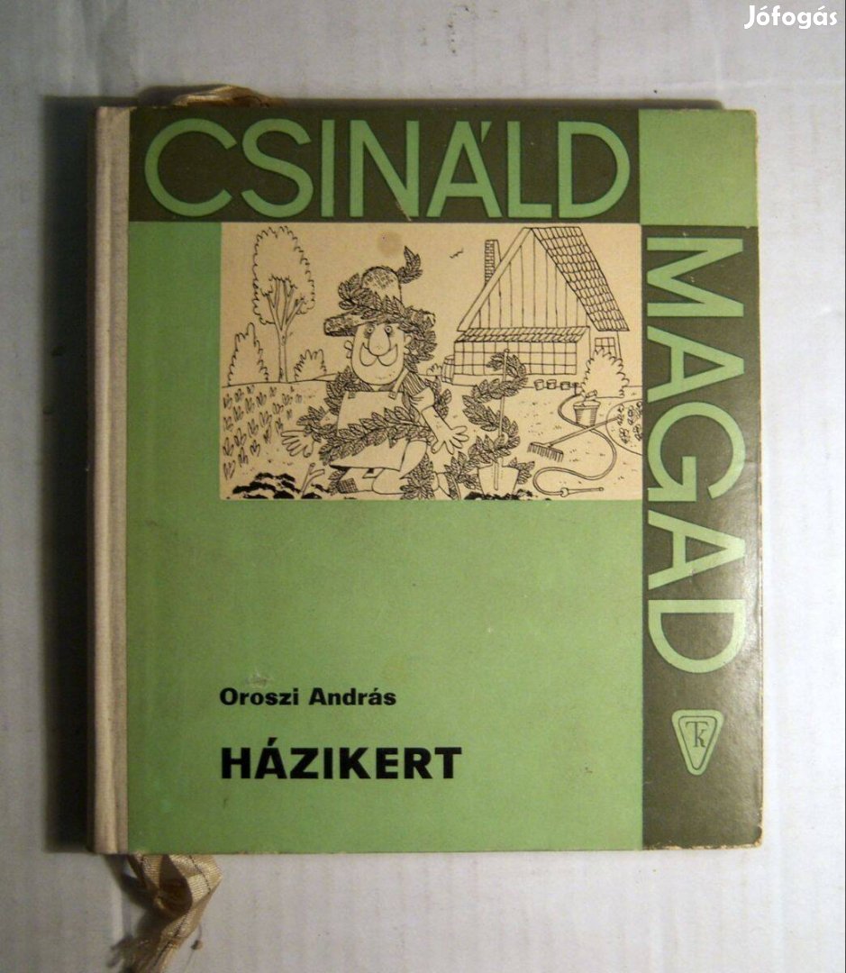 Csináld Magad - Házikert (Oroszi András) 1968 (7kép+tartalom)