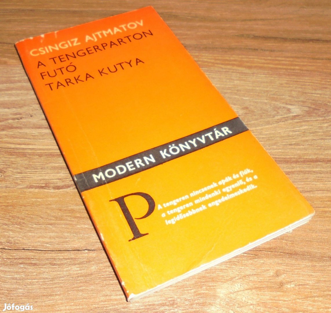 Csingiz Ajtmatov A tengerparton futó tarka kutya (modern könyvtár)