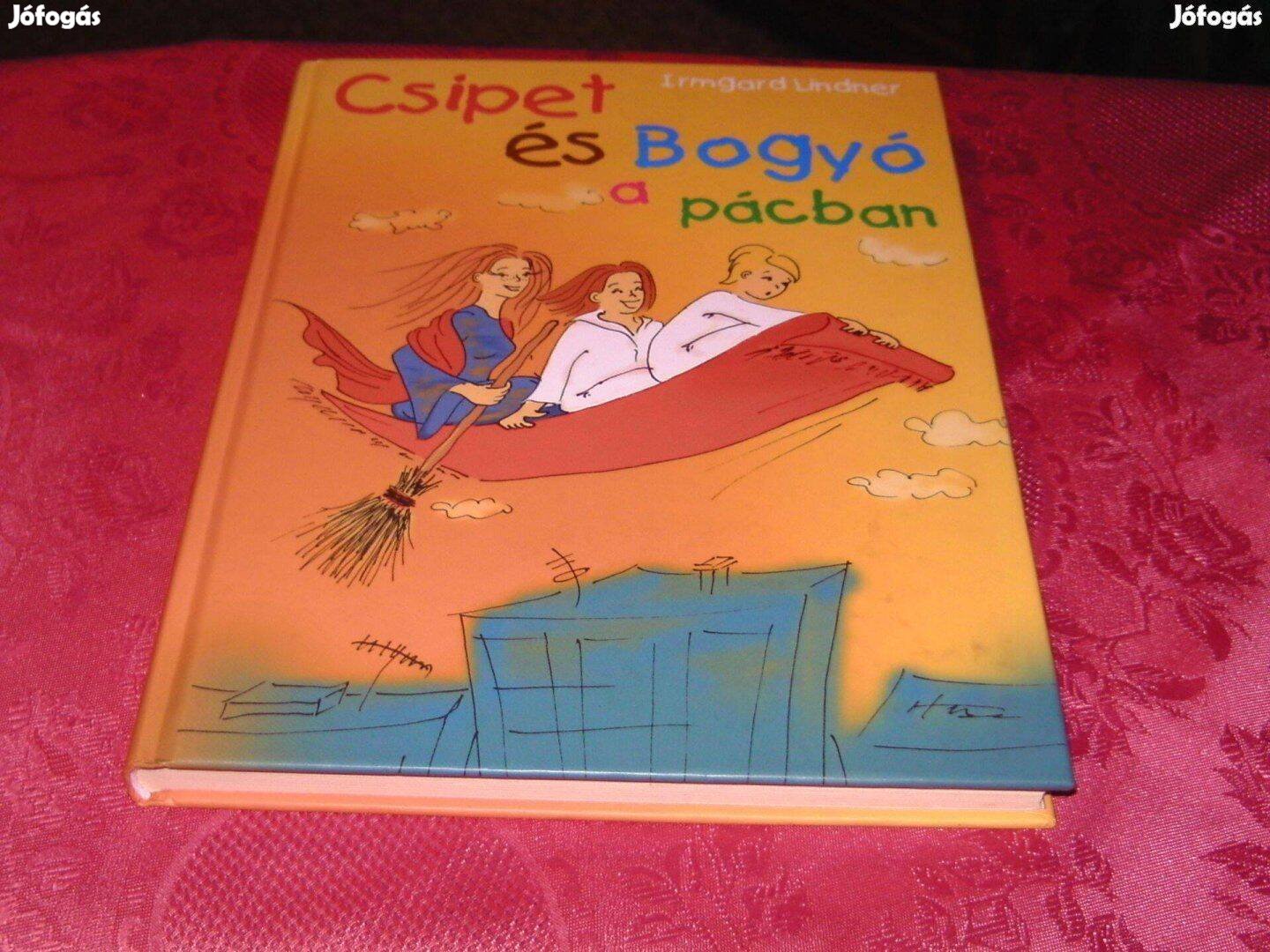 Csipet és Bogyó a pácban c. mesekönyv