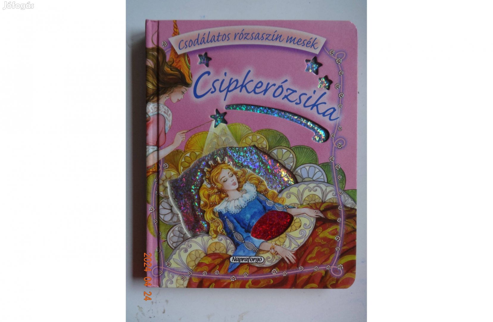 Csipkerózsika - Csodálatos rózsaszín mesék - kemény lapos mesekönyv