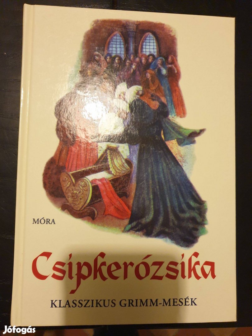 Csipkerózsika / Klasszikus Grimm-mesék