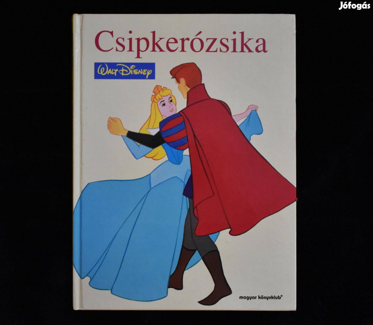 Csipkerózsika - Walt Disney - Magyar Könyvklub - Egmont