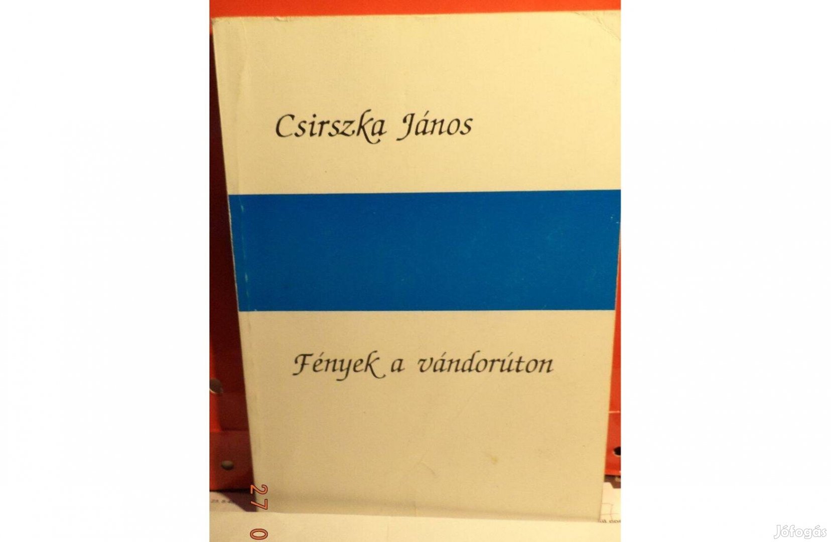 Csirszka János: Fények a vándorúton