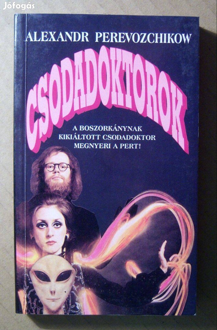 Csodadoktorok (Alexandr Perevozchikow) 1992 (7kép+tartalom)