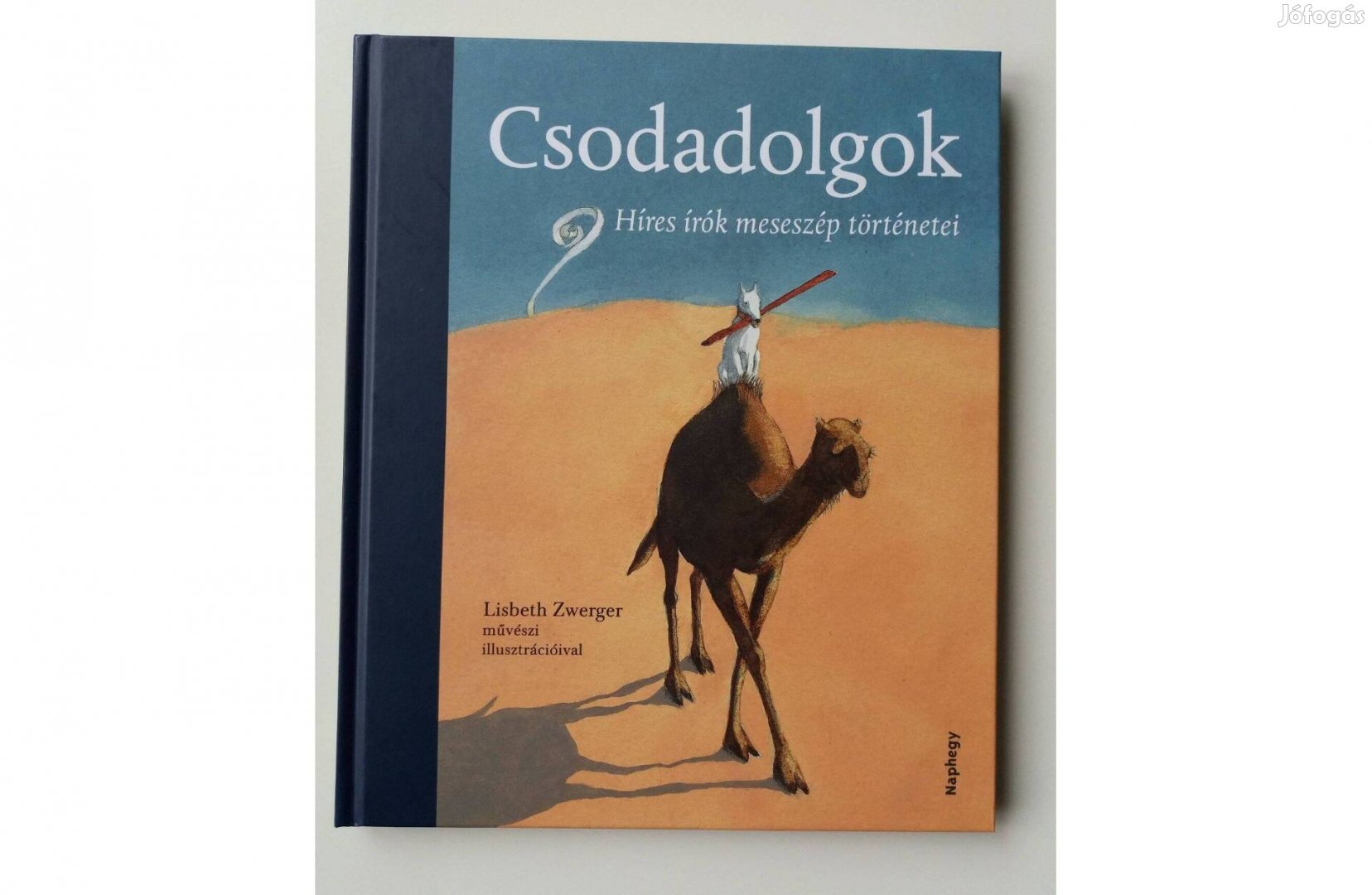 Csodadolgok /Híres írók meseszép történetei/