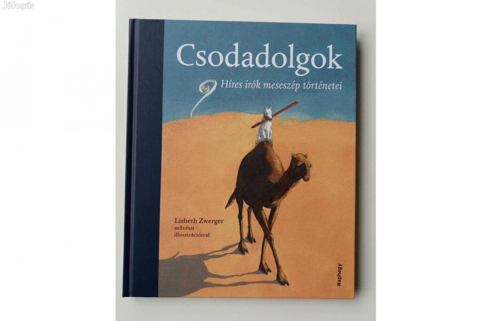 Csodadolgok Híres írók meseszép történetei