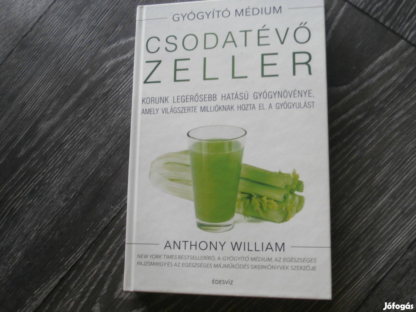 Csodatévő Zeller - Anthony William