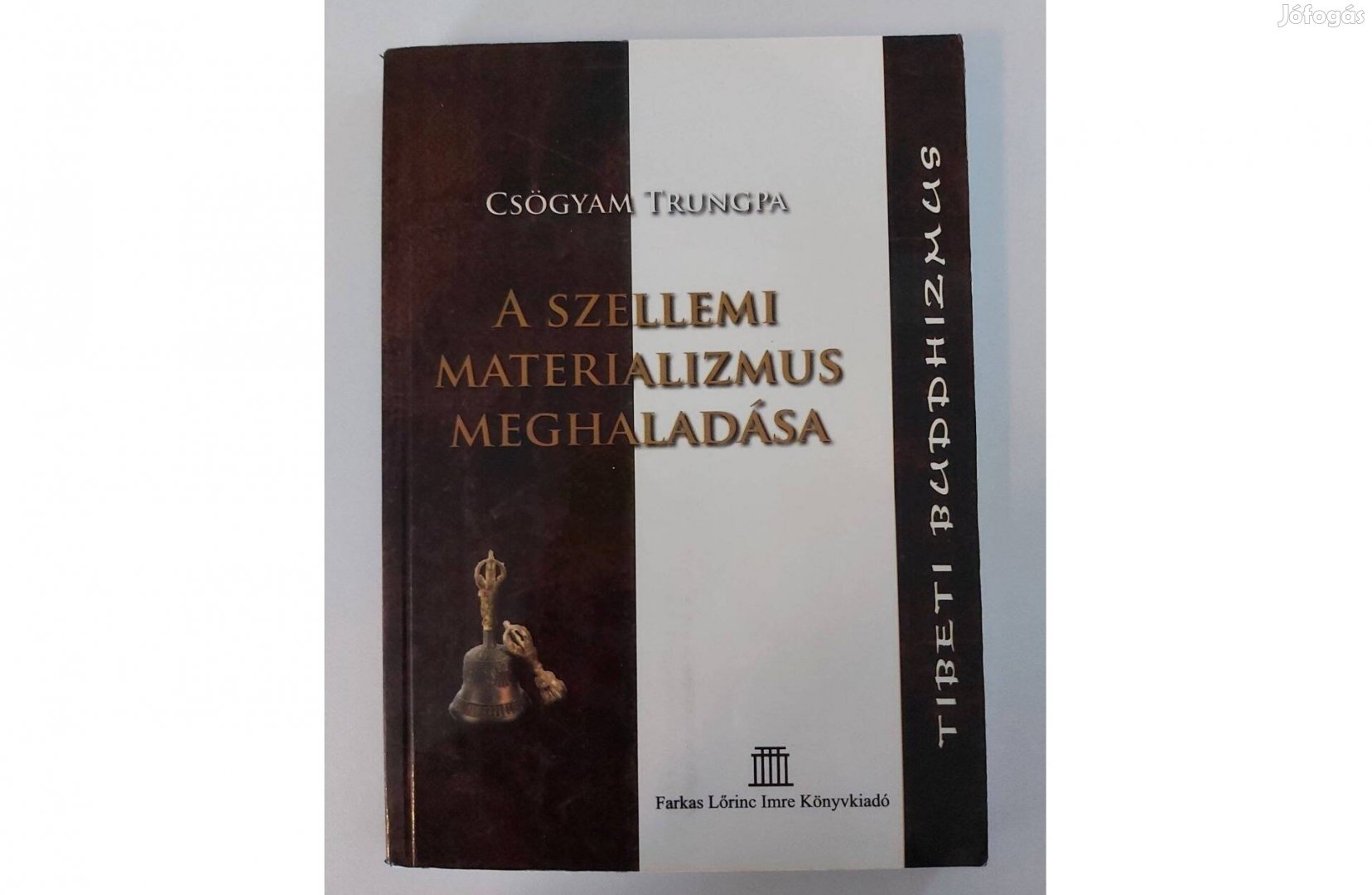 Csögyam Trungpa: A szellemi materializmus meghaladása