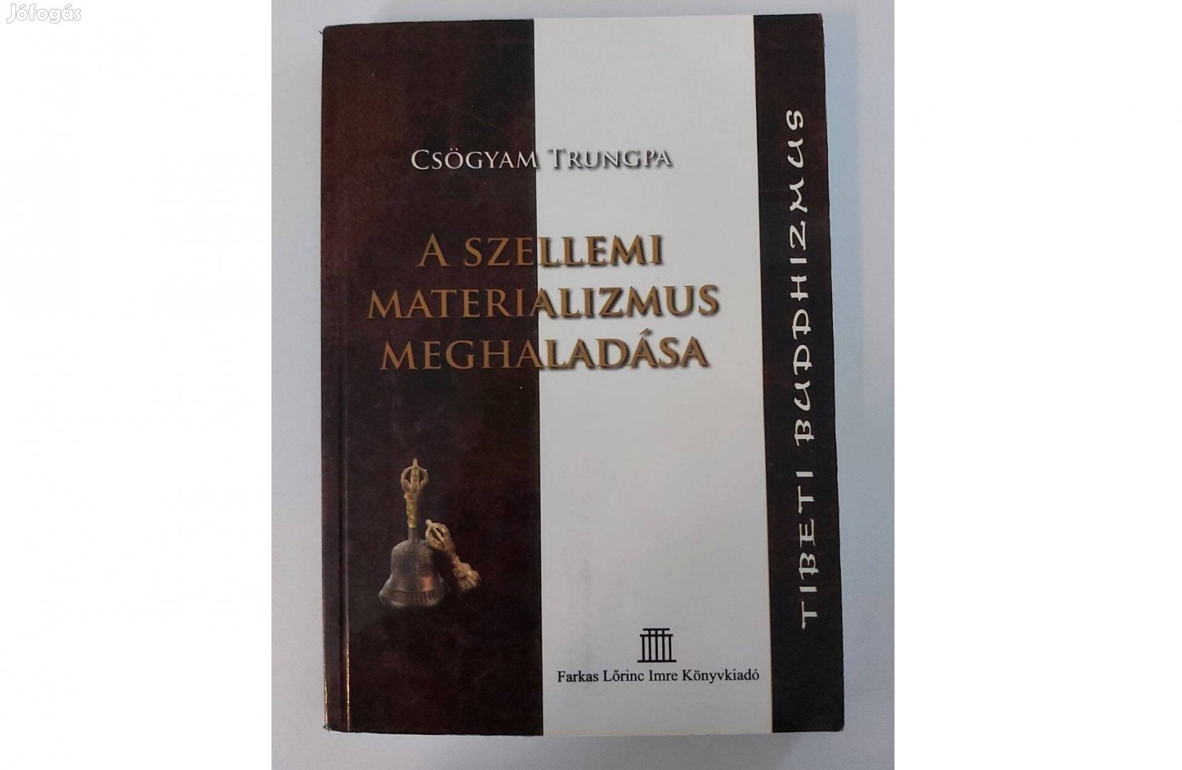 Csögyam Trungpa: A szellemi materializmus meghaladása