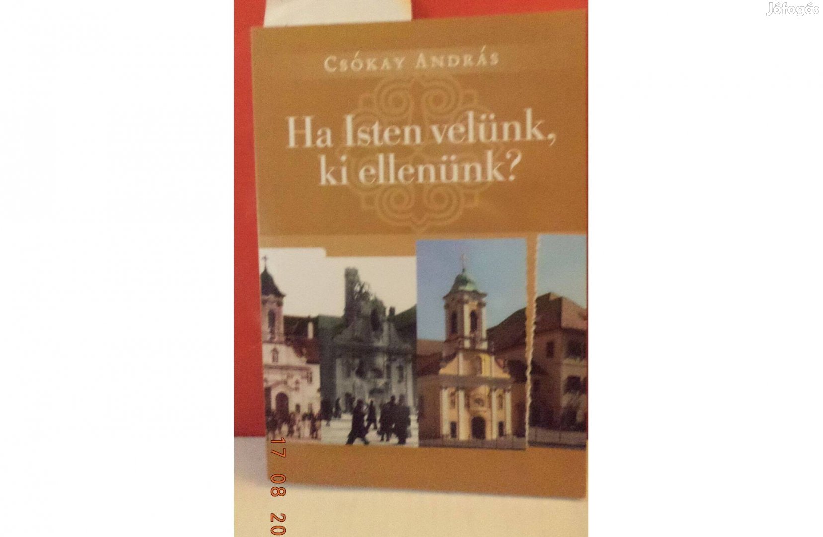 Csókay András: Ha Isten velünk, ki ellenünk?