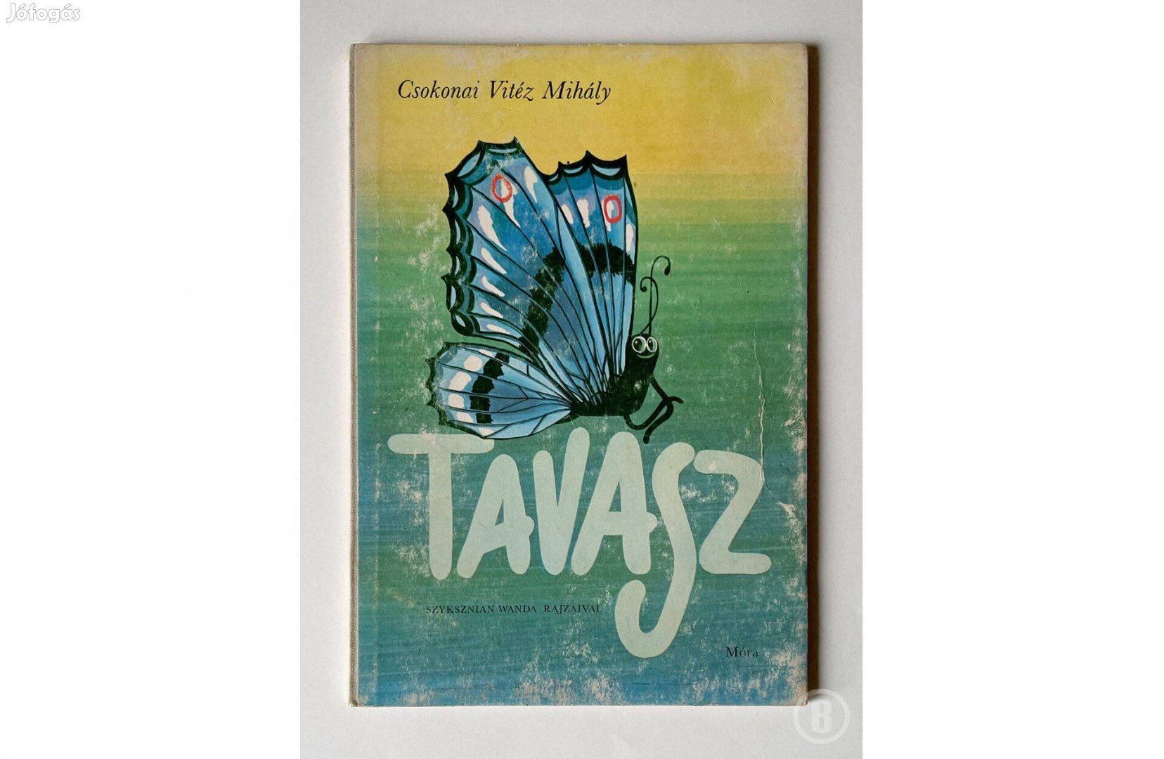 Csokonai Vitéz Mihály - Szyksznian Wanda Tavasz - Csak